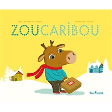 Zou Caribou : Tom'poche : Couverture souple : AVC
