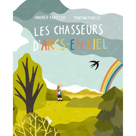 Les chasseurs d'arcs-en-ciel