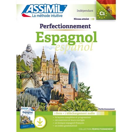 Perfectionnement espagnol : Indépendant, niveau atteint C1 : 1 livre + 1 téléchargement audio