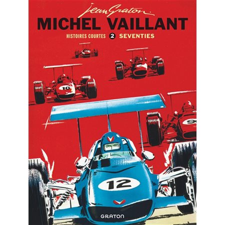 Michel Vaillant : Histoires courtes T.02 : Seventies : Bande dessinée