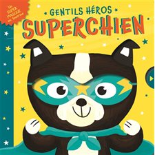 Superchien : Gentils héros : Un super masque en feutrine