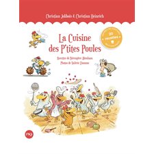 La cuisine des p'tites poules : 20 recettes inspirées des aventures des p'tites poules