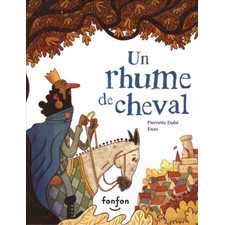 Un rhume de cheval : Histoires de rire