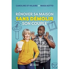 Rénover sa maison sans démolir son couple