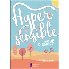 Hypersensible mode d'emploi