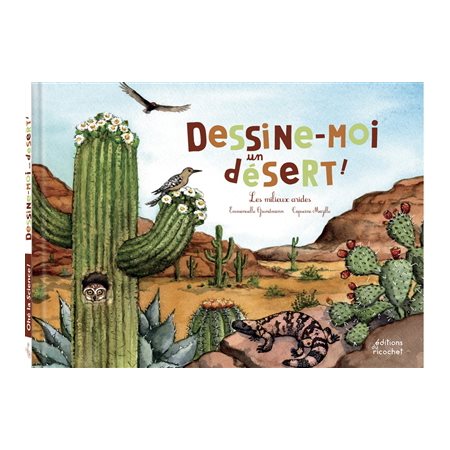 Dessine-moi un désert ! : Les milieux arides : Ohé la science !