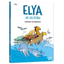 Elya et sa tribu T.02 : L'attaque du mégalodon : Bande dessinée