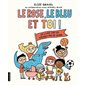 Le rose, le bleu et toi ! : Un livre sur les stéréotypes de genre