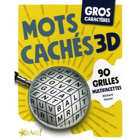 Gros caractères : Mots cachés 3D : 90 grilles multifacettes