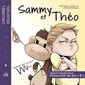 Sammy et Théo : Sammy sait ce qu'il veut : AVC