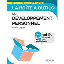 La boîte à outils du développement personnel : 71 outils clés en main + 1 cahier d''entraînement
