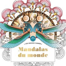 Mandalas du monde : Art-thérapie. Les grands carrés