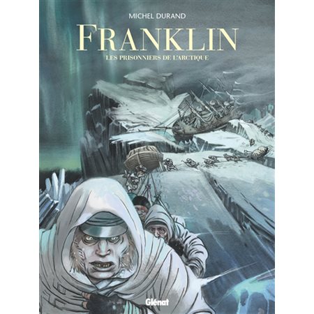 Franklin : Les prisonniers de l'Arctique : Explora : Bande dessinée