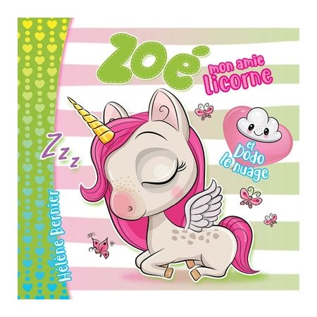 Zoé mon amie licorne et Dodo le nuage