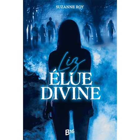 Liz, élue divine : 15-17