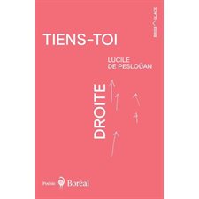 Tiens-toi droite : Poésie