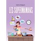 Les supermamans