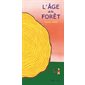 L'âge de la forêt