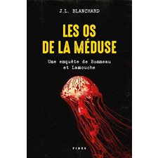 Une enquête de Bonneau et Lamouche T.02 : Les os de la méduse : POL