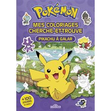 Pokémon : Mes coloriages cherche-et-trouve : Pikachu à Galar : + de 100 stickers en cadeau !