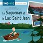 Le Saguenay et le Lac-Saint-Jean : Sa[voir] : Les régions du Québec