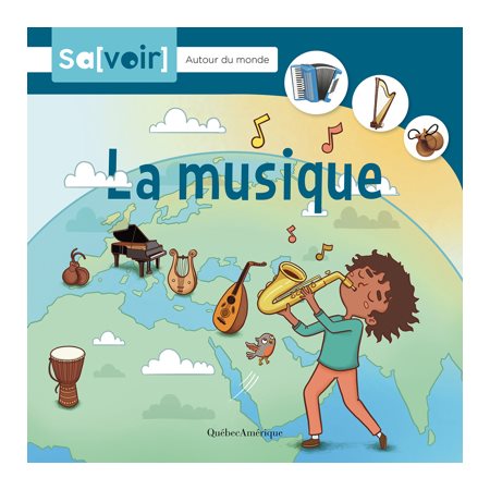 La musique : Sa[voir] : Autour du monde