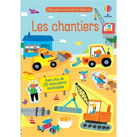 Les chantiers : Mes petits autocollants Usborne