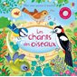 Les cris des oiseaux : Mon livre sonore à toucher