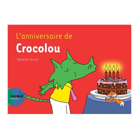 L'anniversaire de Crocolou : Encore une fois : DÉB