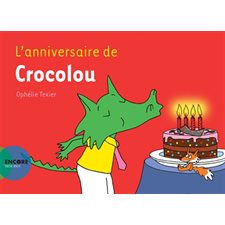 L'anniversaire de Crocolou : Encore une fois : DÉB