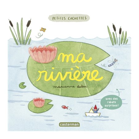 Ma rivière : Petites cachettes