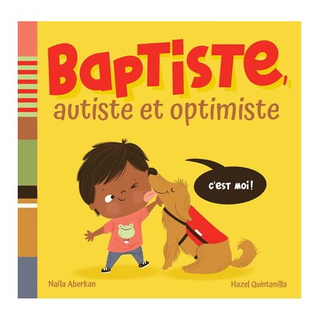 Baptiste, autiste et optimiste : Livre cartonné : DIF