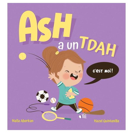 Ash a un TDAH : Livre cartonné : DIF