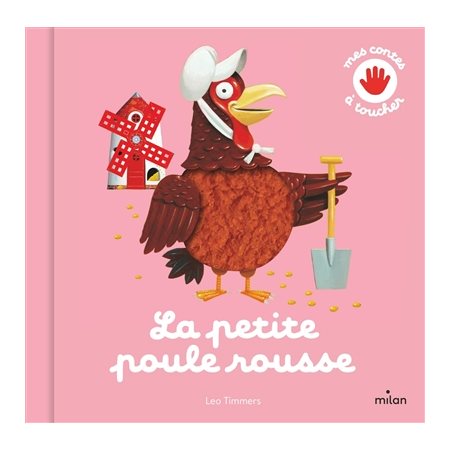 La petite poule rousse : Contes et comptines à toucher