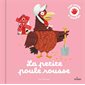 La petite poule rousse : Contes et comptines à toucher