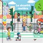 La sécurité routière : Mes docs animés : 4-7 ans