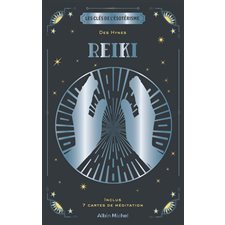 Reiki : Les clés de l'ésotérisme