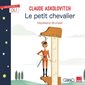 Le petit chevalier : Une histoire et ... Oli