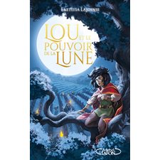 Lou et le pouvoir de la lune