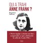 Qui a trahi Anne Frank ? : Notre équipe a atteint son but : Comprendre ce qui a déclenché la rafle du 4 août 1944