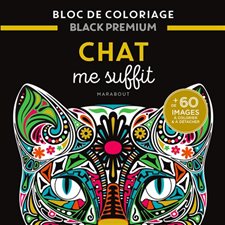 Chat me suffit : Bloc de coloriage : Black premium