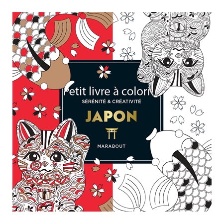 Japon : Petit livre à colorier : Sérénité & créativité