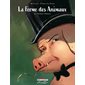 La ferme des animaux de George Orwell : Bande dessinée