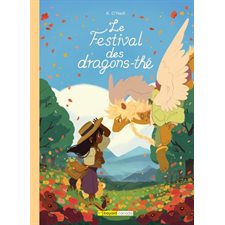 La Société des dragons-thé T.02 : Le Festival des dragons-thé : Bande dessinée
