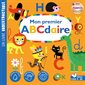 Mon premier abcdaire : Un livre indestructible