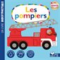 Les pompiers : Un livre indestructible: INT