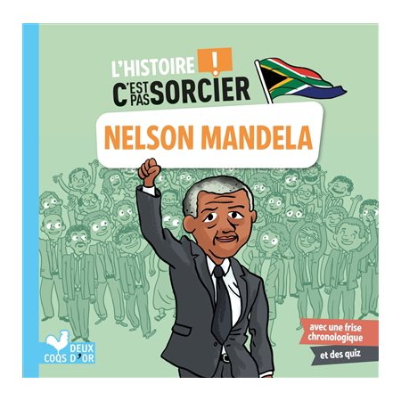 Nelson Mandela : L'histoire c'est pas sorcier !