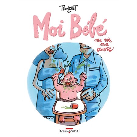 Moi bébé : Ma vie, mon oeuvre : Bande dessinée