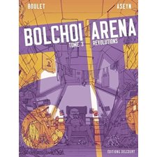Bolchoi arena T.03 : Révolutions : Bande dessinée