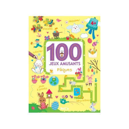 100 jeux amusants : Pâques